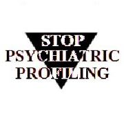 stop psychiatric profiling
